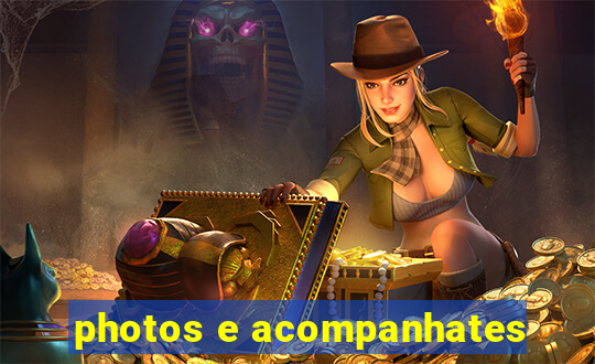 photos e acompanhates